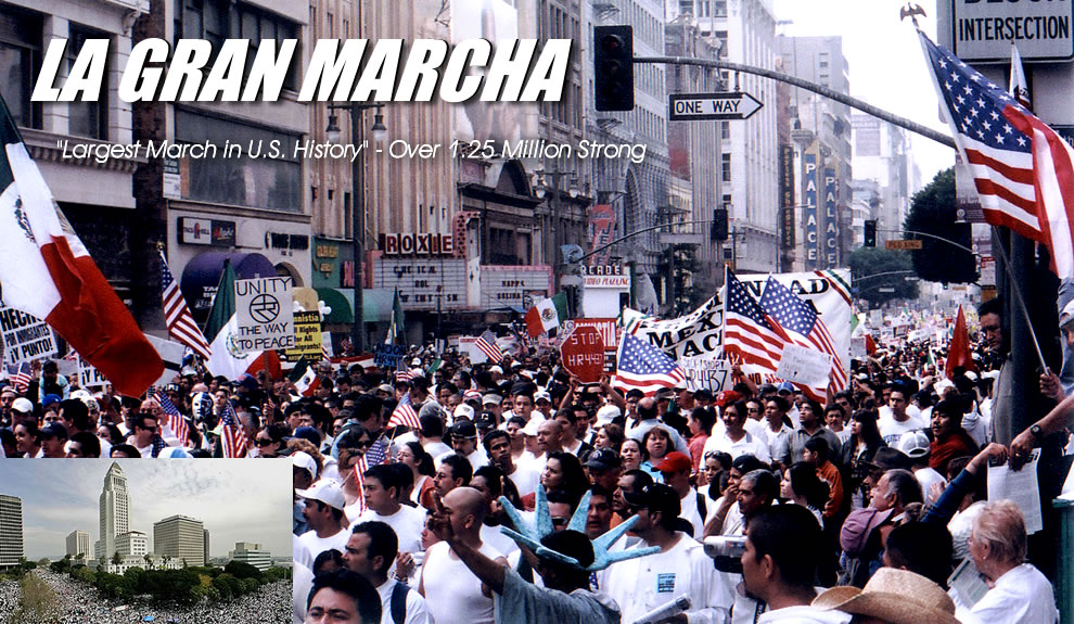 La Gran Marcha - Largest Protest Demonstration in U.S. History